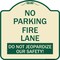 Signmission No Parking Fire Lane Do Not Jeopardize Our Heavy-Gauge Aluminum Sign, 18" x 18", TG-1818-23730 A-DES-TG-1818-23730 - alternate 1